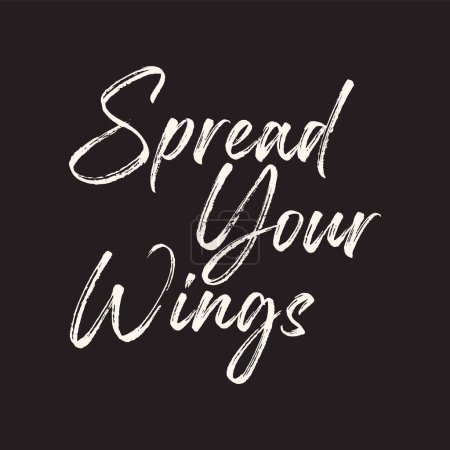 Illustration for Vector spread your wings hand drawing typography quote design isolated on black background - Royalty Free Image