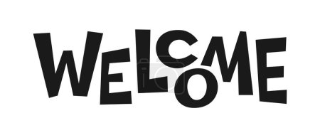 Illustration for Welcome black typography poster header. Flat inscription lettering sign for housewarming banner slogan, scrapbook stencil stamp, greeting card, laser cutting foil diy. Cute hand drawn text invitation - Royalty Free Image