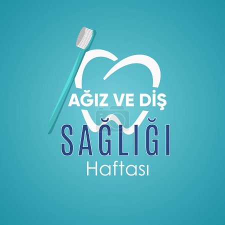 Ilustración de Dunya Agiz ve Dis Sagligi Haftasi. Vektor tasarim. Día Mundial de la Salud Oral. - Imagen libre de derechos