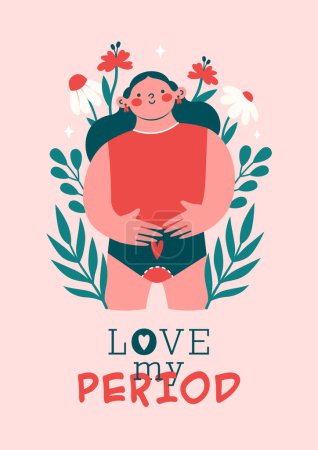 Illustration for Comfort during menstruation. Happy woman, girl during menstruation in lingerie holding belly with menses, plants, flowers text "Love my Period". Cute card, banner, clip art. sticker, advertising. - Royalty Free Image