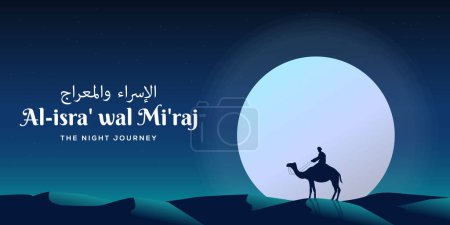 Téléchargez les illustrations : Isra miraj the night journey on the desert with a full moon - en licence libre de droit