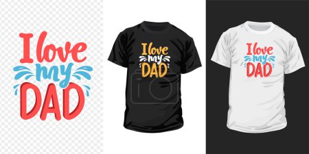 Me encanta mi papá tipografía diseño de camisetas. Felices citas inspiradoras del día del padre para camisetas, contenido de redes sociales, arte de la pared, diseño de tarjetas de felicitación y plantillas de impresión.
