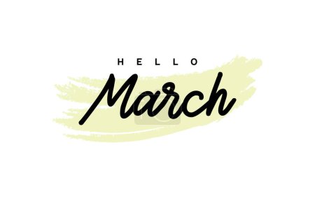 Hello March. Modern illustration. Green brush with calligraphy lettering. Design for holiday greeting card and invitation of seasonal spring holiday.