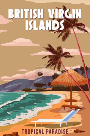 Travel poster British Virgin Islands tropical resort vintage. Beach coast, palms, ocean, coast. Paradise resort, retro style illustration vector postcard
