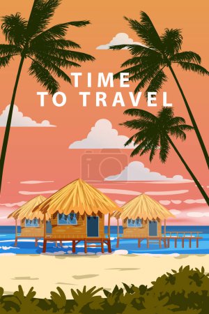 Time to travel summertime. Tropical resort poster vintage. Beach coast bungalow, huts, palms, ocean. Retro style illustration vector isolated