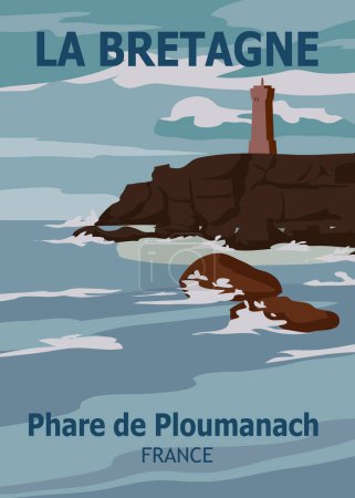 Retro Travel poster La Bretagne France Lighthouse C te de granite rose, Ploumanach. Vintage vector illustration Brittany lighthouse Pink Granite Coast card