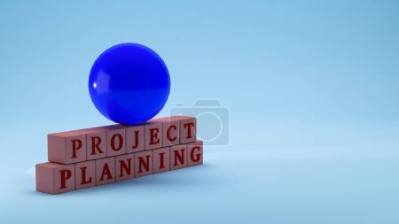 Blue sphere on red cubes with project planning text 3d illustration, project planning concept in business or organization.