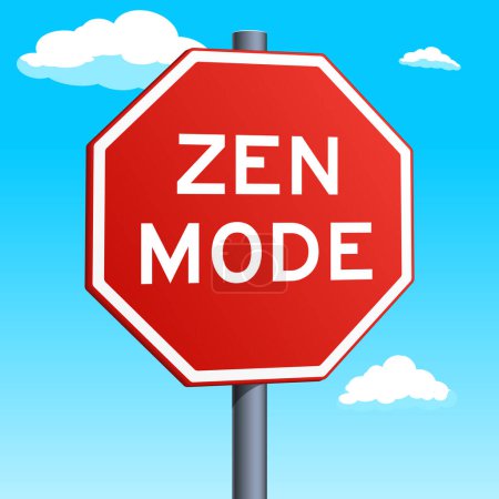 Zen Mode red road sign on blue sky background. Conceptual illustration. Hand drawn color raster illustration.
