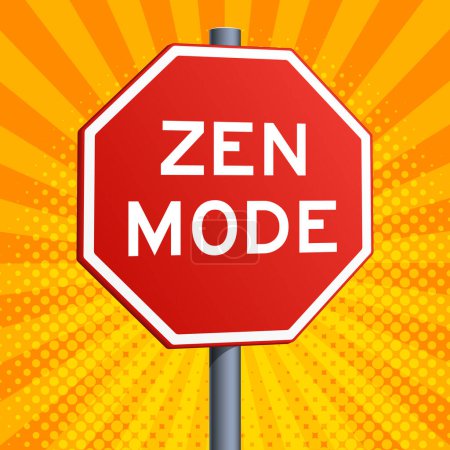 Zen Mode red road sign on yellow background. Conceptual illustration. Hand drawn color raster illustration.