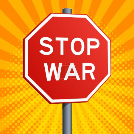 Ilustración de Stop War señal de tráfico rojo aislado en amarillo arte pop cómic estilo de fondo. Arte pop estilo dibujado a mano vector de color ilustración. - Imagen libre de derechos