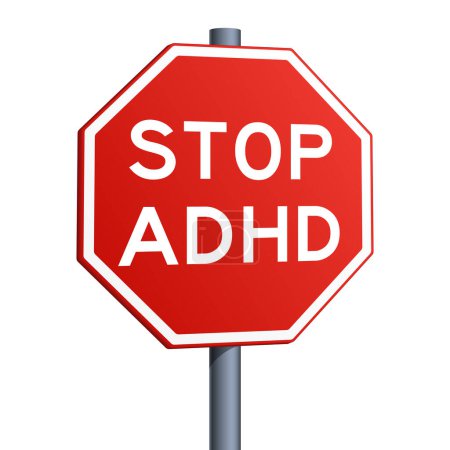 Illustration for Stop ADHD Attention deficit hyperactivity disorder red road sign isolated on white background. Conceptual illustration. Hand drawn color vector illustration. - Royalty Free Image