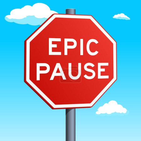 Epic pause red road sign on blue sky background. Conceptual illustration. Hand drawn color vector illustration.