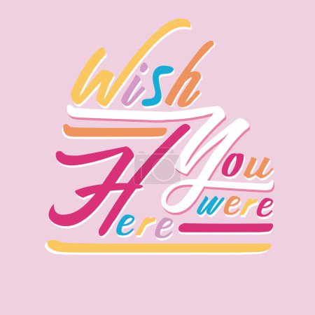 Illustration for WISH YOU WERE HERE COLOURFUL DOODLE VECTOR GRAPHIC FOR TODDLERS - Royalty Free Image