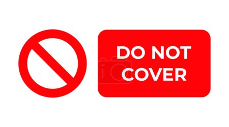 Illustration for Do not cover sign prohibition symbol image. Vector icon - Royalty Free Image