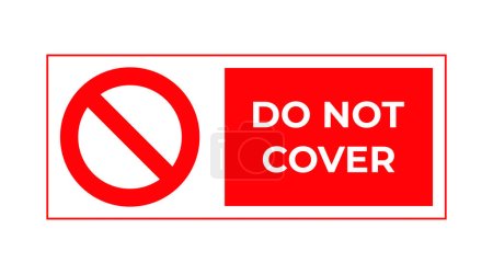 Illustration for Do not cover sign prohibition symbol image. Vector icon - Royalty Free Image