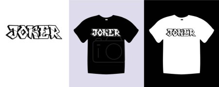 Photo for Joker typography t shirt lettering quotes design. Template vector art illustration with vintage style. Trendy apparel fashionable with text. Joker graphic black and white shirt - Royalty Free Image