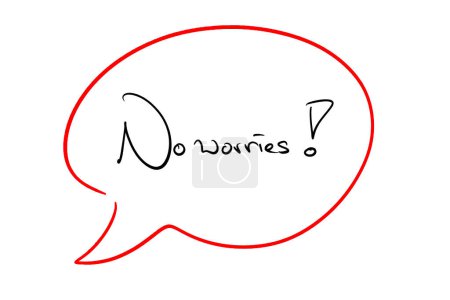 Foto de No worries handwritten black on white in a speech bubble - Imagen libre de derechos
