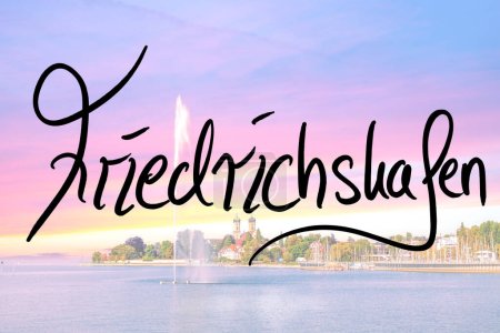 Téléchargez les photos : Friedrichshafen, handwritten with a photo of the place in the background - en image libre de droit