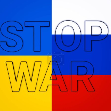 STOP WAR written on the Ukraine and Russian flags 