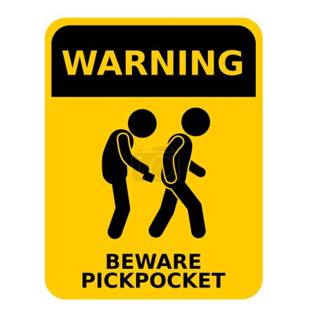 warning sign, be careful of pickpockets