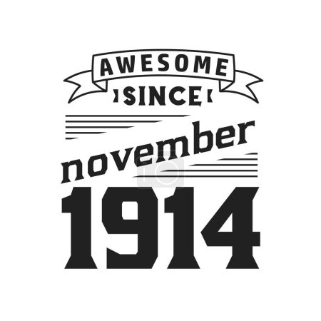 Illustration for Awesome Since November 1914. Born in November 1914 Retro Vintage Birthday - Royalty Free Image