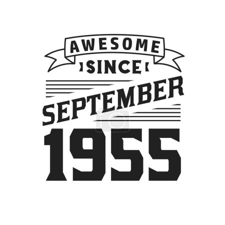 Illustration for Awesome Since September 1955. Born in September 1955 Retro Vintage Birthday - Royalty Free Image