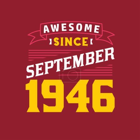 Illustration for Awesome Since September 1946. Born in September 1946 Retro Vintage Birthday - Royalty Free Image