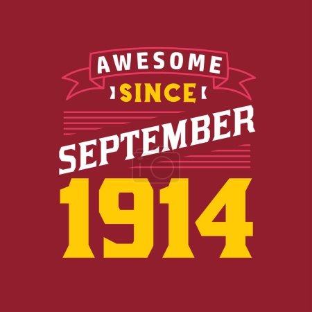 Illustration for Awesome Since September 1914. Born in September 1914 Retro Vintage Birthday - Royalty Free Image