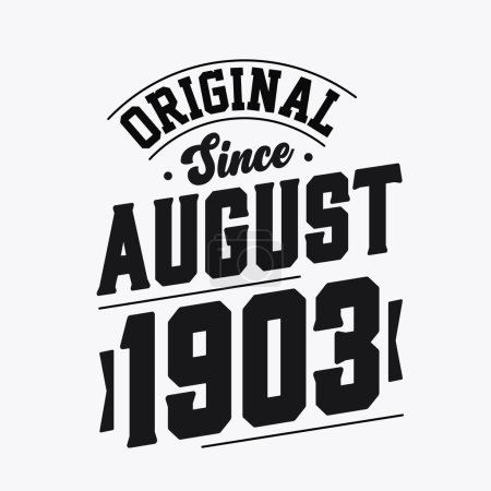Illustration for Born in August 1903 Retro Vintage Birthday, Original Since August 1903 - Royalty Free Image