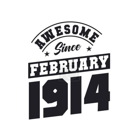 Illustration for Awesome Since February 1914. Born in February 1914 Retro Vintage Birthday - Royalty Free Image