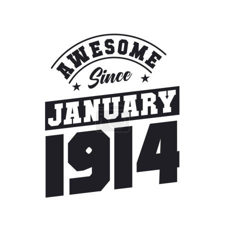 Illustration for Awesome Since January 1914. Born in January 1914 Retro Vintage Birthday - Royalty Free Image