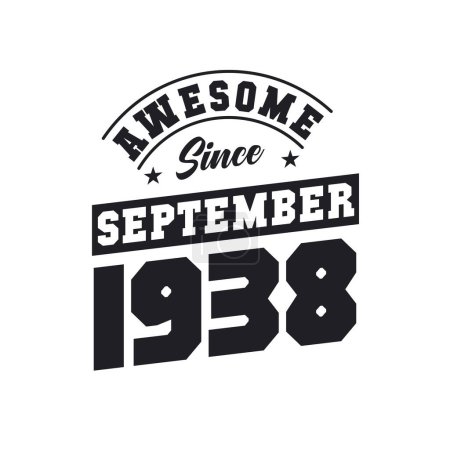 Illustration for Awesome Since September 1938. Born in September 1938 Retro Vintage Birthday - Royalty Free Image