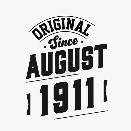 Illustration for Born in August 1911 Retro Vintage Birthday, Original Since August 1911 - Royalty Free Image