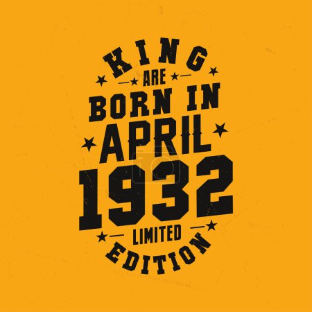 Ilustración de El rey nace en abril de 1932. Rey nacen en abril 1932 Retro Vintage Cumpleaños - Imagen libre de derechos