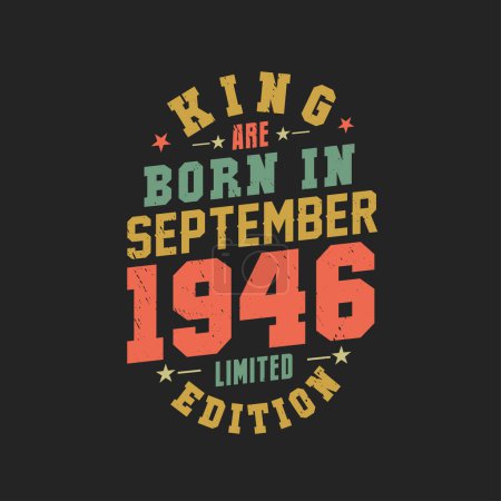 Illustration for King are born in September 1946. King are born in September 1946 Retro Vintage Birthday - Royalty Free Image