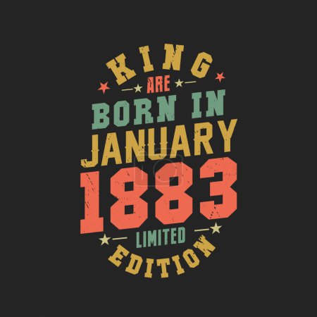 Illustration for King are born in January 1883. King are born in January 1883 Retro Vintage Birthday - Royalty Free Image