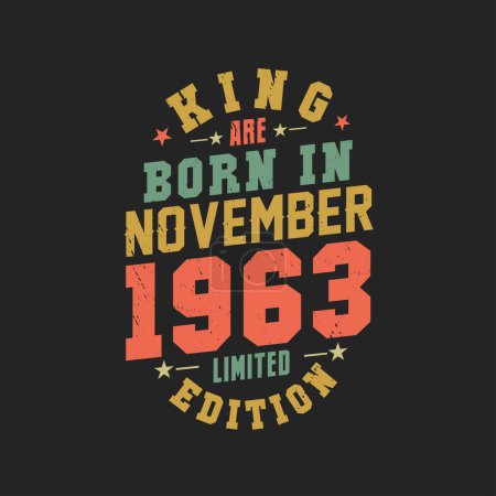 Illustration for King are born in November 1963. King are born in November 1963 Retro Vintage Birthday - Royalty Free Image