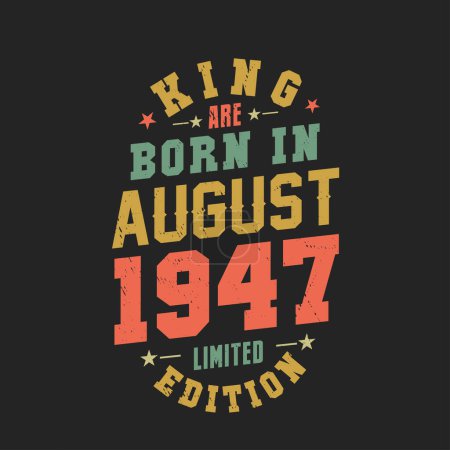 Ilustración de King nace en agosto de 1947. Rey nacen en agosto 1947 Retro Vintage Cumpleaños - Imagen libre de derechos