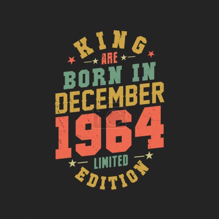 Illustration for King are born in December 1964. King are born in December 1964 Retro Vintage Birthday - Royalty Free Image