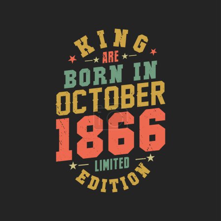 Illustration for King are born in October 1866. King are born in October 1866 Retro Vintage Birthday - Royalty Free Image