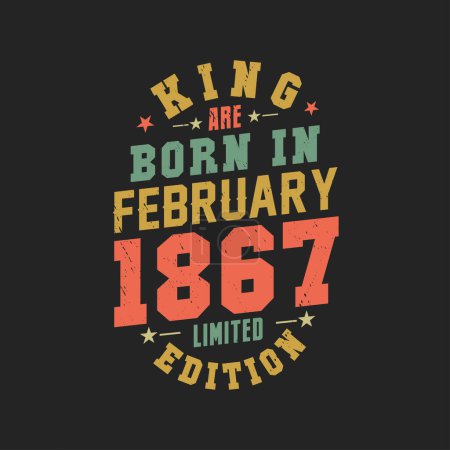Illustration for King are born in February 1867. King are born in February 1867 Retro Vintage Birthday - Royalty Free Image