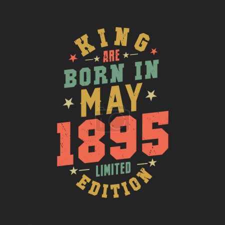 Illustration for King are born in May 1895. King are born in May 1895 Retro Vintage Birthday - Royalty Free Image