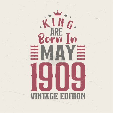 Ilustración de King nace en mayo de 1909 Edición Vintage. King nace en mayo de 1909 Retro Vintage Birthday Vintage edition - Imagen libre de derechos