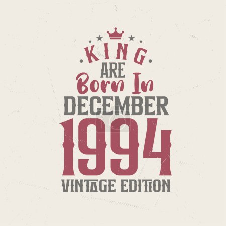 Téléchargez les illustrations : King sont nés en Décembre 1994 édition Vintage. Roi sont nés en Décembre 1994 Vintage Vintage anniversaire édition Vintage - en licence libre de droit