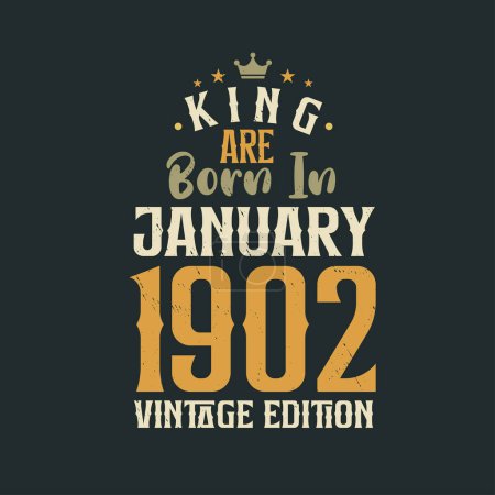 Ilustración de King nace en enero de 1902 Edición Vintage. Rey nacen en enero 1902 Retro Vintage Cumpleaños Edición Vintage - Imagen libre de derechos