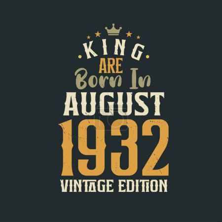 Ilustración de King nace en agosto de 1932 Edición Vintage. King nace en agosto de 1932 Retro Vintage Birthday Vintage edition - Imagen libre de derechos