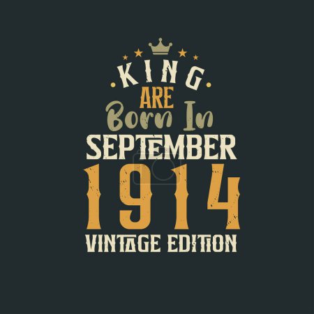Téléchargez les illustrations : King sont nés en Septembre 1914 édition Vintage. Roi sont nés en Septembre 1914 Vintage Vintage anniversaire édition Vintage - en licence libre de droit