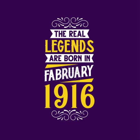 Téléchargez les illustrations : La vraie légende est née en février 1916. Né en février 1916 Retro Vintage Anniversaire - en licence libre de droit