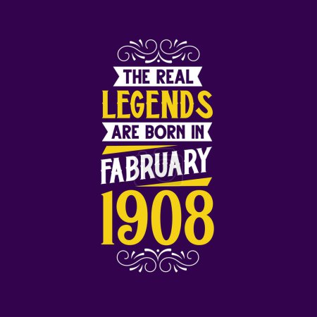 Ilustración de La verdadera leyenda nace en febrero de 1908. Nacido en febrero de 1908 Retro Vintage Cumpleaños - Imagen libre de derechos