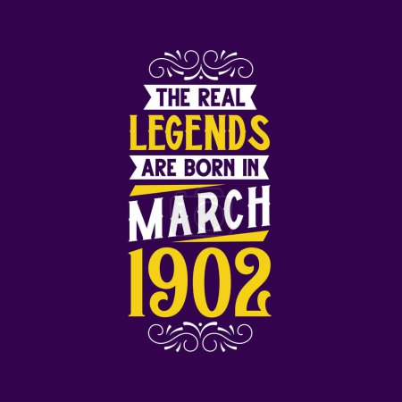 Ilustración de La verdadera leyenda nace en marzo de 1902. Nacido en marzo de 1902 Retro Vintage Cumpleaños - Imagen libre de derechos